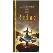 Rindane Rubailer Ve Sözler 1 / Selahattin Aydemir