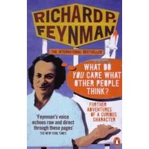 'What Do You Care What Other People Think?' - Richard P Feynman - Penguin Books Ltd