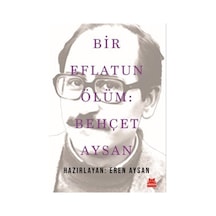 Bir Eflatun Ölüm: Behçet Aysan / Eren Aysan