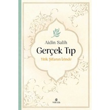 Yitik Şifa - Aidin Salih - Gerçek Tıp - Yitik Şifanın İzinde