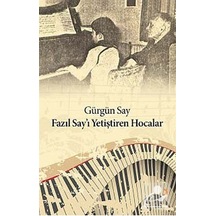 Fazıl Say'ı Yetiştiren Hocalar - Gürgün Say - Cinius