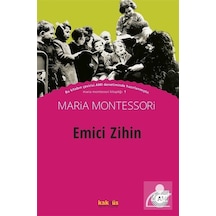 Emici Zihin / Maria Montessori