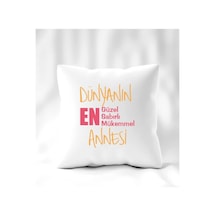 Anneler Günü Dünyanın En Anne Model Yastık 40 X 40 Çok Renkli