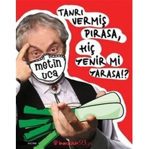 Tanrı Vermiş Pırasa, Hiç Yenir Mi Yarasa!? / Metin Uca 9789751041067