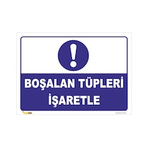 Boşalan Tüpleri Işaretle- Isg Levhası