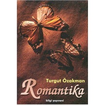 Romantika Turgut Özakman Bilgi  Yayınları
