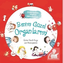 Benim Güzel Organlarım / Organlarımla Allah'A Şükrediyorum / R
