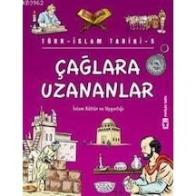 Çağlara Uzananlar