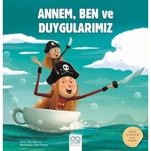 Annem Ben ve Duygularımız - Bea Taboada - 1001 Çiçek