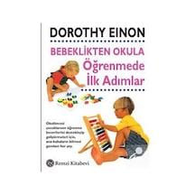 Bebeklikten Okula Öğrenmede İlk Adımlar - Dorothy Eınon - Remzi Kitabevi