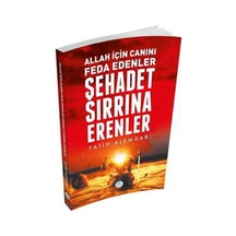 Şehadet Sırrına Erenler - Fatih Alemdar - Mavi Çatı Yayınları