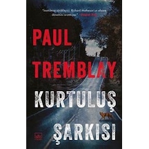 Kurtuluş Şarkısı / Paul Tremblay