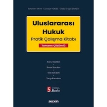 Uluslararası Hukuk Pratik Çalışma Kitabı Tamamı Çözümlü Prof. Dr. İbrahim Kaya