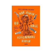 Hak Hukuk Bu Nasıl Uluslararası Hukuk: Dünyayı Yönetenler Ve Türkiye Sku: Zeusstk322d68f4c8