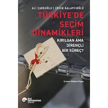 Türkiye'de Seçim Dinamikleri / Ersin Kalaycıoğlu