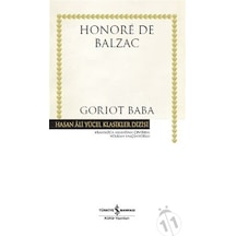Goriot Baba-Hasan Ali Yücel Klasikler - Honore de Balzac - İş Bankası Kültür Yayınları