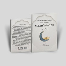 Kur An-ı Kerim Diyor Ki Bütün Ayetlerle Allah'ın C.c. Dini