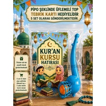 5 Adet Kur'an Kursu Hatırası Pipo Şeklinde Üflemeli Top Tebrik Kartı Hediye Seti
