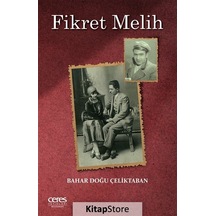 Fikret Melih - Bahar Doğu Çeliktaban - Ceres Yayınları