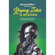 Yapay Zeka İş Başında - Bernard Marr - MediaCat Yayıncılık