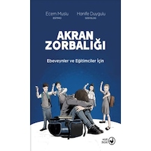 Akran Zorbalığı Ebeveynler Ve Eğitimciler İçin