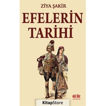 Efelerin Tarihi - Ziya Şakir - Akıl Fikir Yayınları