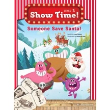 Show Time Level 1-Someone Save Santa!-Workbook - Lisa Young - Build & Grow