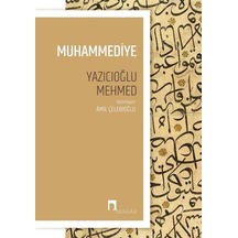 Muhammediye - Yazıcıoğlu Mehmed - Dergah Yayınları