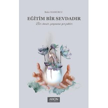 Eğitim Bir Sevdadır