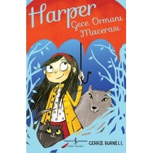 Harper Gece Ormanı Macerası - Cerrie Burnell - İş Bankası Kültür Yayınları
