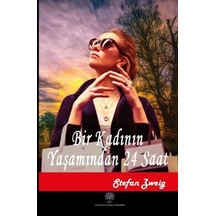 Bir Kadının Yaşamından 24 Saat - Stefan Zweig - Platanus Publishing