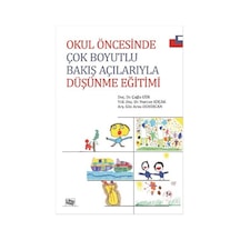 Okul Öncesinde Çok Boyutlu Bakış Açılarıyla Düşünme Eğitimi - Çağla Gür -  Nurcan Koçak - Anı Yayıncılık