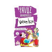 Vatan İçin & Güzel Davranış Romanları / Yavuz Bahadıroğlu
