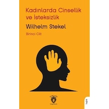 Kadınlarda Cinsellik Ve İsteksizlik Birinci Cilt
