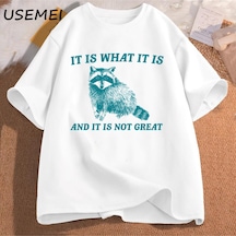 Flood Of Style Bu Ne Ve Harika Değil T Shirt Erkekler Komik Rakun Meme T-shirt Boy Çöp Panda Merch T-shirt G Beyaz