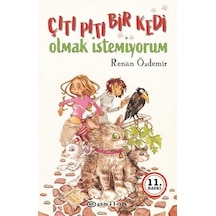 Çıtı Pıtı Bir Kedi Olmak İstemiyorum - Renan Özdemir - Epsilon Yayınevi