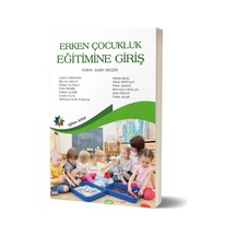 Erken Çocukluk Eğitimine Giriş/Zarife Seçer