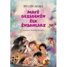 Mavi Gezegenin İlk İnsanları - Bilgin Adalı - Yapı Kredi Yayınları