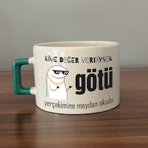 Kime Değer Verdiysek Götü Yerçekimine Meydan Okudu Baskılı Yeşil Kulplu C Fincan