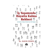 İş Yaşamında Hayatta Kalma Rehberi - David Posen - Martı Yayınları