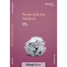 Semenderin Sözleri / Nazir Akalın