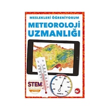 Meteoroloji Uzmanı - Meslekleri Öğreniyorum-STEM Meslekleri - R.J. Bailey - Beyaz Balina Yayınları