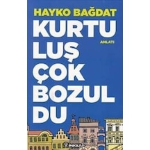 Kurtuluş Çok Bozuldu - Hayko Bağdat - İnkılap Kitabevi