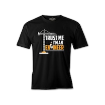 Trust Me I'M An Engineer - Vehicle Siyah Erkek Tshirt