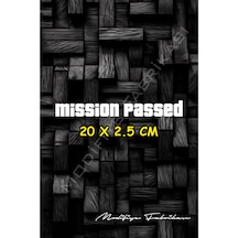 Mission Passed Sticker Folyo - Beyaz - 20 X 2.5 Cm