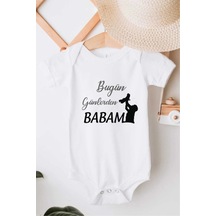 Hediyenza Bugün Günlerden Babam Özel Tasarım Bebek Zıbın Pamuklu Çıtçıtlı Body Beyaz