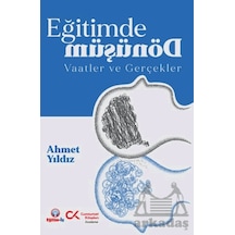 Eğitimde Dönüşüm Vaatler Ve Gerçekler Cumhuriyet Kitapları