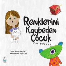 Renklerini Kaybeden Çocuk 9786258339444