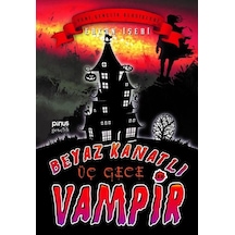 Beyaz Kanatlı Vampir 11 - Üç Gece - Erkan İşeri - Pinus Kitap