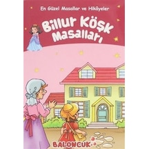 Çocuklar İçin En Güzel Masallar Ve Hikayeler - Billur Köşk Masalları